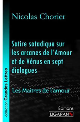 Satire sotadique sur les arcanes de l'Amour et de Vénus en sept dialogues (grands caractères)