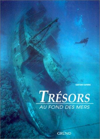 Trésors au fond des mers