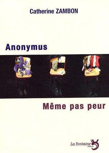 Anonymus. Même pas peur