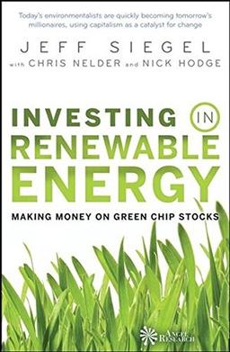 Investing in Renewable Energy: Making Money on Green Chip Stocks: Making Money on Green Ship Stocks (Angel Series)