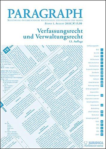 Verfassungsrecht und Verwaltungsrecht: Paragraph. Seitenweise österreichische Rechtstexte für Studium und Praxis (Edition Juridica)