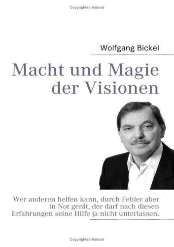 Macht und Magie der Visionen