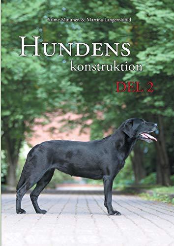 Hundens konstruktion, del 2