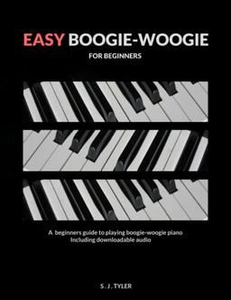 Easy Boogie-Woogie: For Beginners (Easy For Beginners)