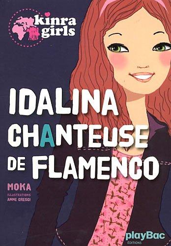 Kinra girls. Idalina, chanteuse de flamenco