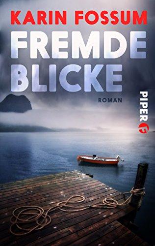 Fremde Blicke: Roman (Konrad Sejer, Band 2)