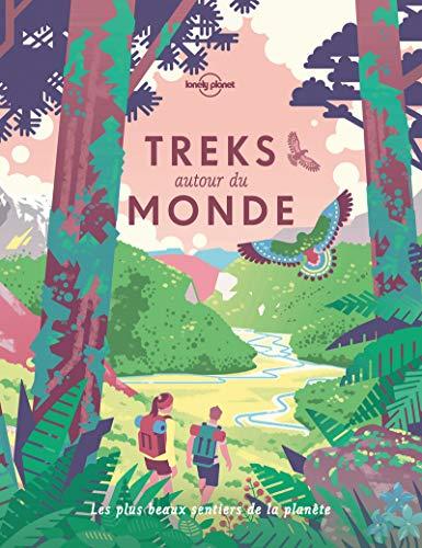 Treks autour du monde : les plus beaux sentiers de la planète