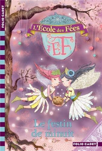 L'école des fées. Vol. 2. Le festin de minuit