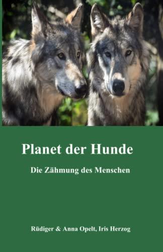 Planet der Hunde: Die Zähmung des Menschen