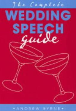 Complete Wedding Speech Guide