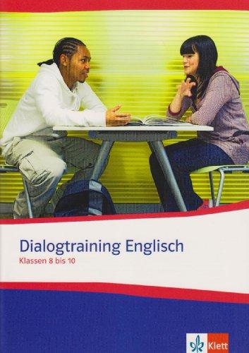 Dialogtraining Englisch. Klassen 8 bis 10