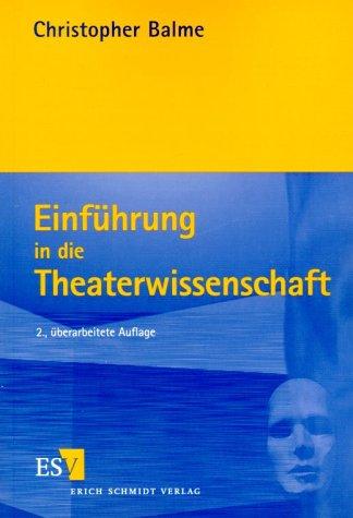 Einführung in die Theaterwissenschaft.