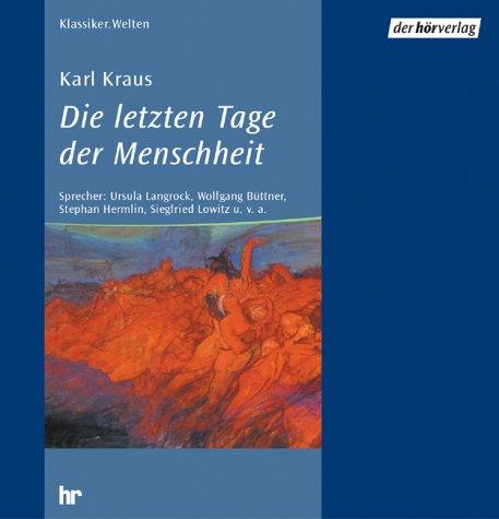 Die letzten Tage der Menschheit. 3 CDs.