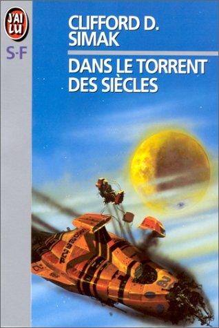 DANS LE TORRENT DES SIECLES (Science Fiction)