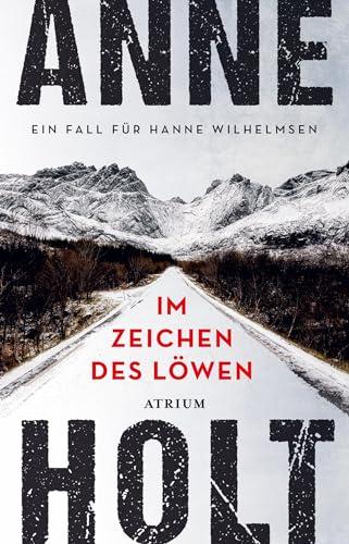 Im Zeichen des Löwen: Ein Fall für Hanne Wilhelmsen (Hanne-Wilhelmsen-Reihe)