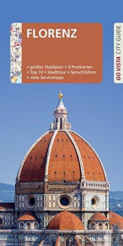 GO VISTA: Reiseführer Florenz: Mit Faltkarte und 3 Postkarten (Go Vista City Guide)