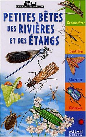 Petites bêtes des rivières et des étangs