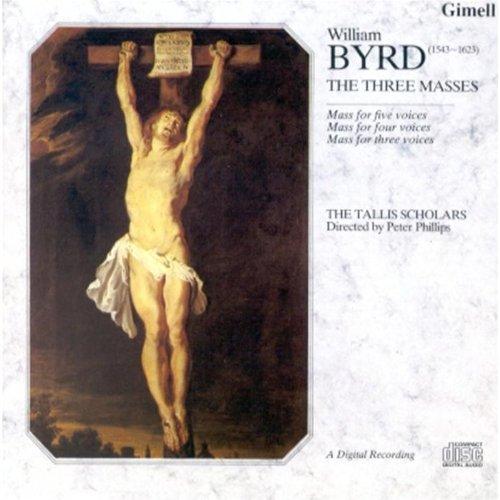 William Byrd: The Three Masses