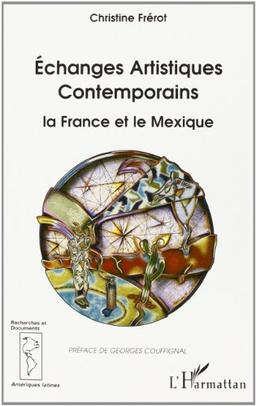 Echanges artistiques contemporains : la France et le Mexique