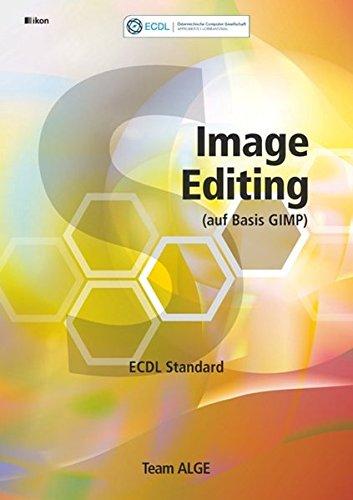 ECDL Standard Image Editing s/w (auf Basis GIMP) SBNr. 175.050: Aus rechtlichen Gründen ist ein Verkauf in die BRD nicht gestattet.