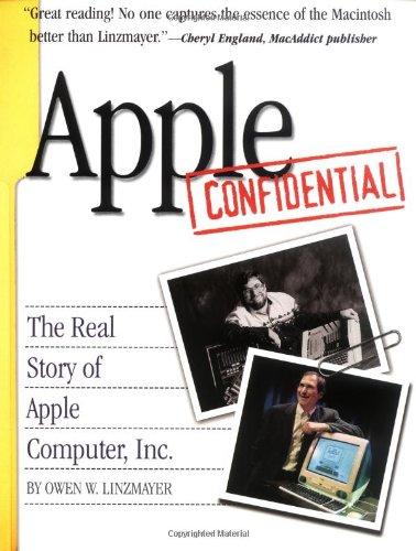 Apple Confidential 2.0: The Real Story of Apple Computer, Inc.