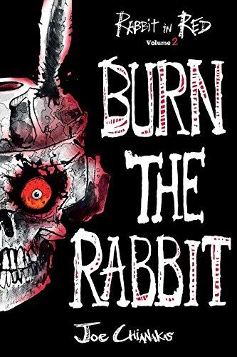 Burn the Rabbit: Rabbit in Red Volume Two