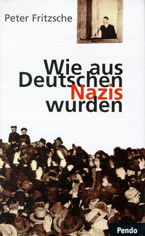 Wie aus Deutschen Nazis wurden