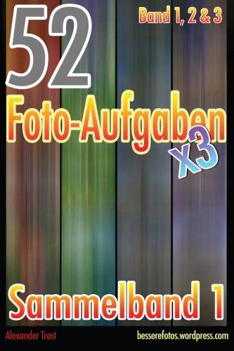 52 Foto-Aufgaben: Sammelband 1