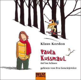 Paula Kussmaul ... tief im Schnee: Gelesen von Eva Gosciejewicz. 2 CDs (Beltz & Gelberg - Hörbuch)