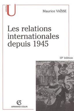 Les relations internationales depuis 1945