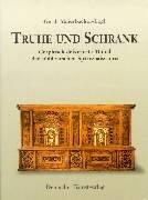 Truhe und Schrank