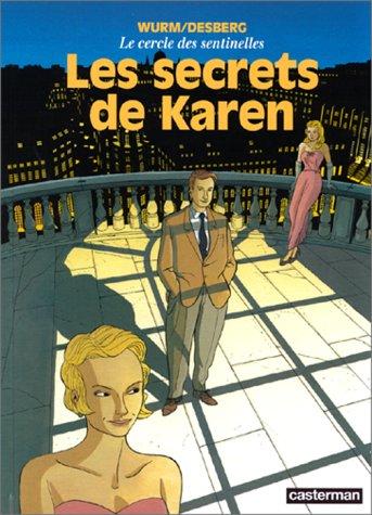 Le cercle des sentinelles. Vol. 1. Les secrets de Karen