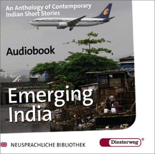 Emerging India: Audiobook (Diesterwegs Neusprachliche Bibliothek - Englische Abteilung, Band 252)