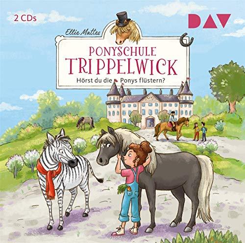 Ponyschule Trippelwick – Teil 1: Hörst du die Ponys flüstern?: Lesung mit Musik mit Gabrielle Pietermann (2 CDs)