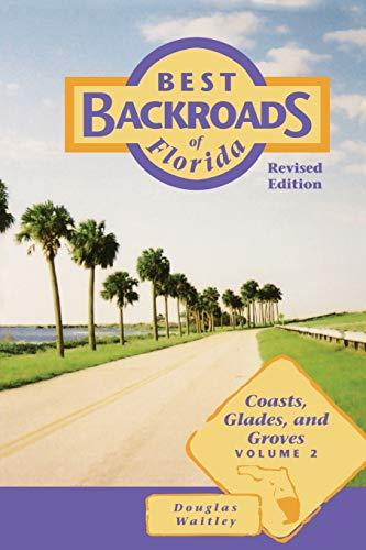 Best Backroads of Florida: Coasts, Glades, and Groves