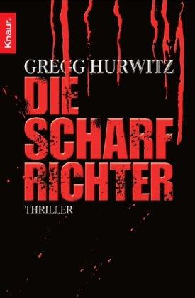 Die Scharfrichter: Thriller