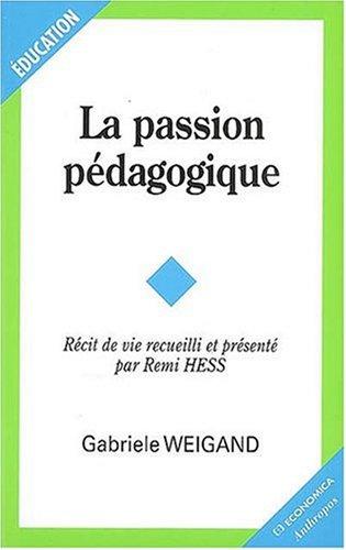 La passion pédagogique : récit de vie