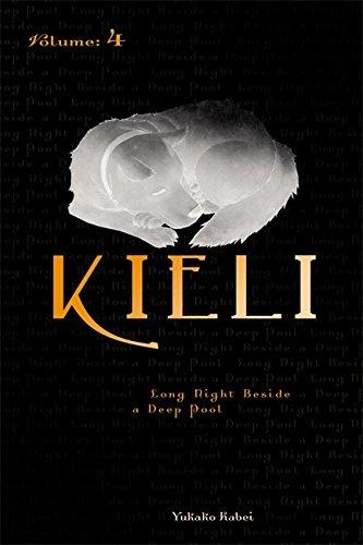 Kieli, Vol. 4 (novel): Long Night Beside a Deep Pool (Kieli (novel), Band 4)