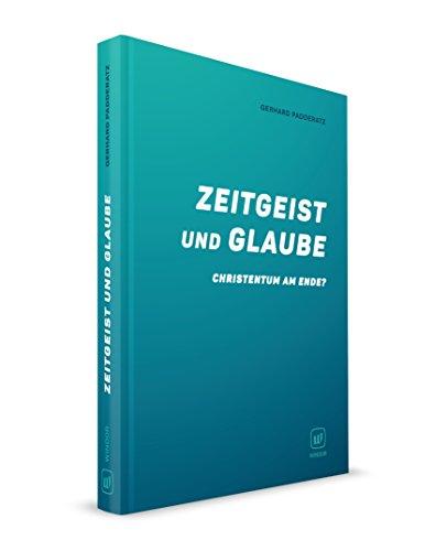 Zeitgeist und Glaube: Christentum am Ende?