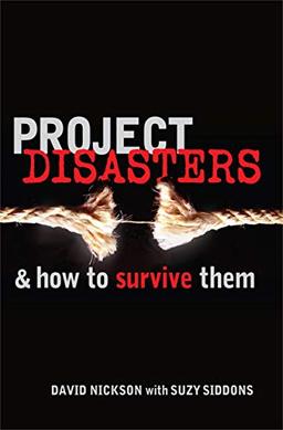 Project Disasters: And How To Survive Them