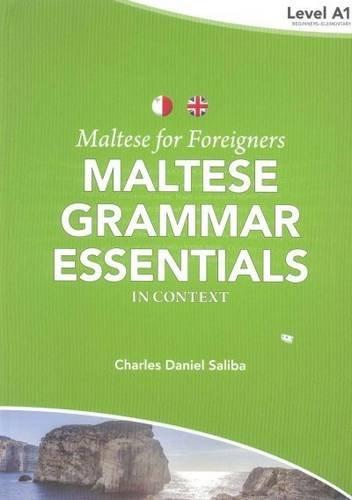 Maltese for Foreigners: Level A1: Maltese Grammar Essentials in Context