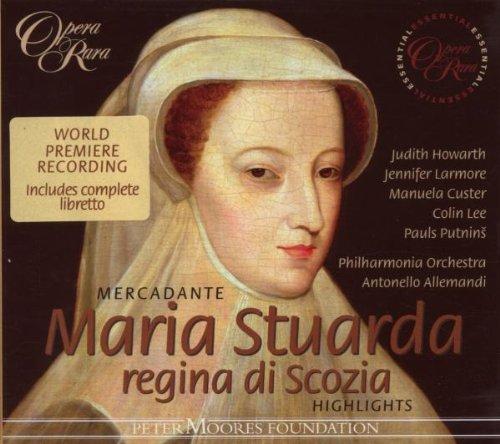 Mercadante: Maria Stuarda, regina di Scozia [Highlights]