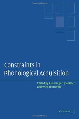 Constraints in Phonological Acquisition