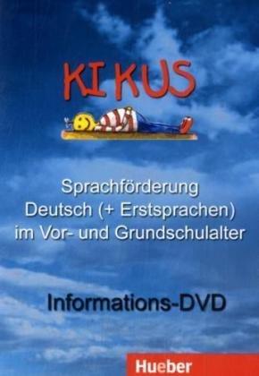 Kikus. Informations-DVD Sprachförderung Deutsch + Erstsprachen im Vor- und Grundschulalter