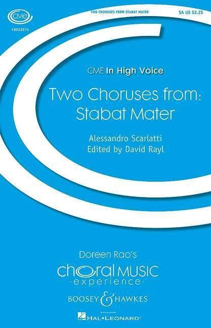 Two Choruses from Stabat Mater: Chor (SA) und Klavier (oder 2 Violinen und Basso continuo). Chorpartitur. (Choral Music Experience)