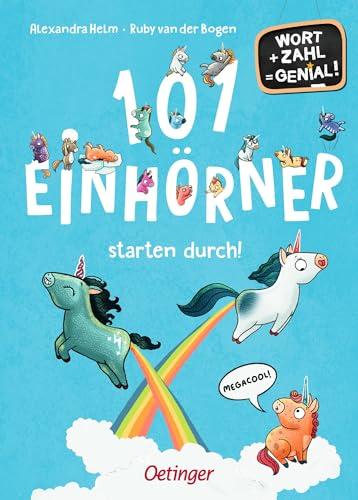 101 Einhörner starten durch: Wort + Zahl = genial! Level 1. Zauberhaftes Buch für Leseanfänger ab 6 Jahren zum Rechnen- und Lesenlernen (Wimmeliges Wissen über fabelhafte Wesen)