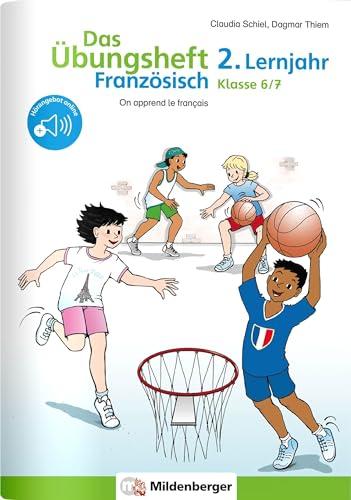 Das Übungsheft Französisch 6/7 – 2. Lernjahr: On apprend le français