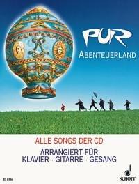 Abenteuerland: Alle Songs der CD. Klavier, Gitarre und Gesang. Songbook.