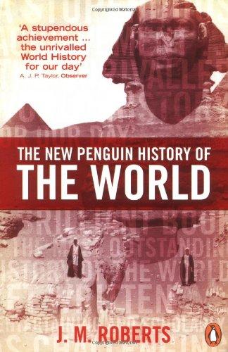 The New Penguin History of the World: Fourth Edition