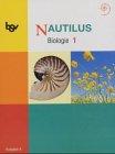 Nautilus A. Schülerbuch 1. Klasse 5/6: Biologie zum neuen Lehrplan für Gymnasien in Baden-Württemberg